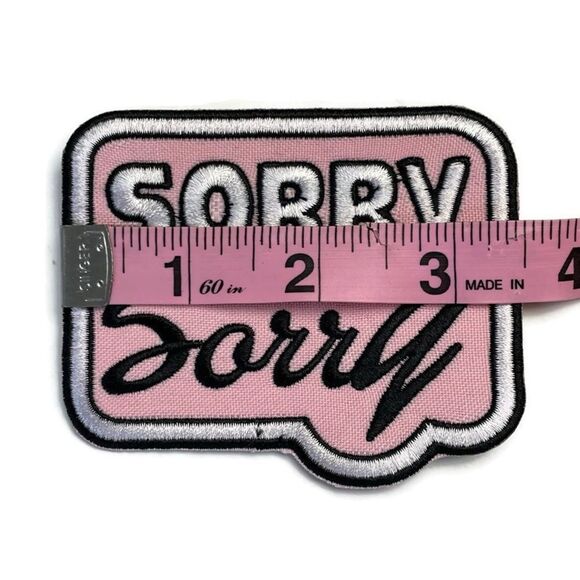 Sorry Not Sorry Embroidered Patch - Picture 3 of 4